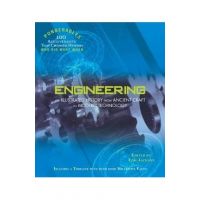 Engineering: An Illustrated History from Ancient Craft to Modern Technology (100 Ponderables) - Tom Jackson