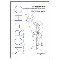 Morpho: Mammals: Elements of Comparative Morphology - Michel Lauricella
