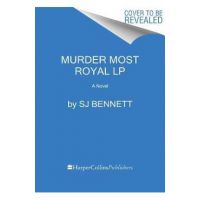 Murder Most Royal - Sj Bennett