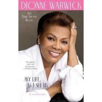 My Life, as I See It: An Autobiography - Dionne Warwick