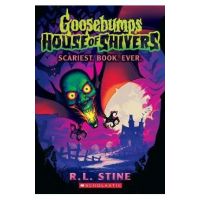 Scariest. Book. Ever. (Goosebumps House of Shivers #1) - R. L. Stine