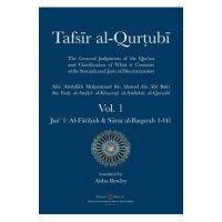 Tafsir al-Qurtubi - Vol. 1: Juz' 1: Al-F&#257;ti&#7717;ah & S&#363;rat al-Baqarah 1-141 - Abu 'abdullah Muhammad Al-qurtubi