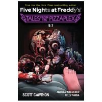 Tales from the Pizzaplex #8: B7-2: An Afk Book (Five Nights at Freddy's) - Scott Cawthon