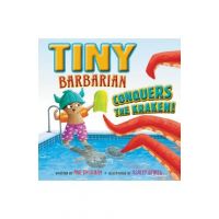 Tiny Barbarian Conquers the Kraken! - Ame Dyckman