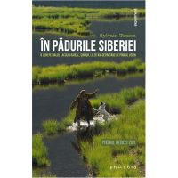 In padurile Siberiei | Sylvain Tesson