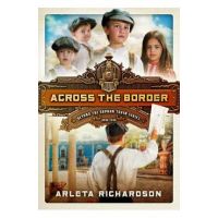 Across the Border - Arleta Richardson