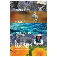 Diversity, Equity, Inclusion, and Belonging Field Guide: Stories of Lived Experiences - Rita Yerkes