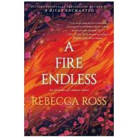 A Fire Endless - Rebecca Ross