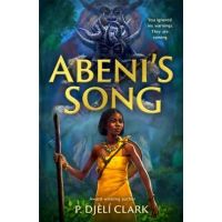 Abeni's Song - P. Djèlí Clark
