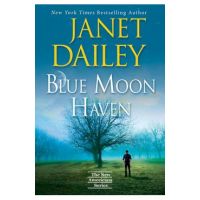 Blue Moon Haven: A Charming Southern Love Story - Janet Dailey