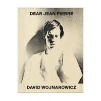 David Wojnarowicz: Dear Jean Pierre - David Wojnarowicz