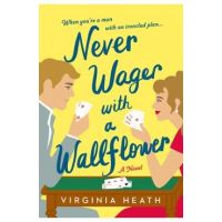 Never Wager with a Wallflower - Virginia Heath