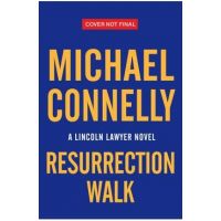Resurrection Walk - Michael Connelly