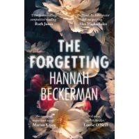 The Forgetting - Hannah Beckerman