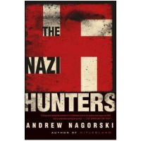 The Nazi Hunters - Andrew Nagorski
