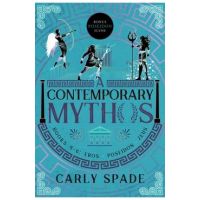 A Contemporary Mythos Series Collected (Books 4-6) - Carly Spade