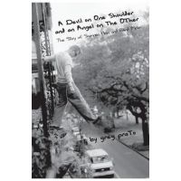 A Devil on One Shoulder and an Angel on the Other: The Story of Shannon Hoon and - Greg Prato