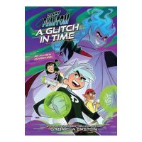 Danny Phantom: A Glitch in Time - Gabriela Epstein