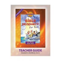 Discover 4 Yourself(r) Teacher Guide: Bible Prophecy for Kids - Elizabeth A. Mcallister