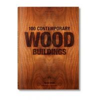 100 Contemporary Wood Buildings - Philip Jodidio