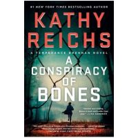 A Conspiracy of Bones, Volume 19 - Kathy Reichs