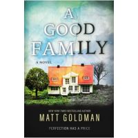 A Good Family - Matt Goldman