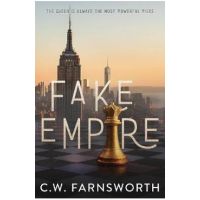Fake Empire - C. W. Farnsworth