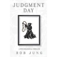 Judgment Day - Rob Jung