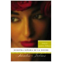 Nuestra Senora de la Noche: Novela - Mayra Santos-febres