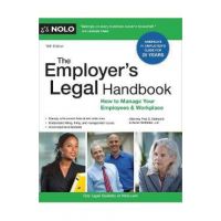 The Employer's Legal Handbook: How to Manage Your Employees & Workplace - Aaron Hotfelder
