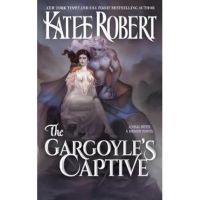 The Gargoyle's Captive - Katee Robert