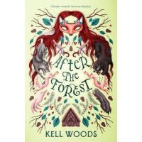 After the Forest - Kell Woods