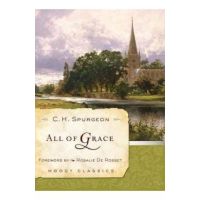 All of Grace - Charles Haddon Spurgeon