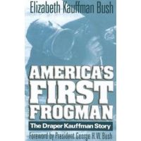 America's First Frogman - Elizabeth Kauffman Bush