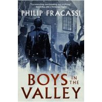 Boys in the Valley - Philip Fracassi