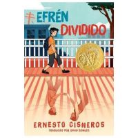 Efrén Dividido: Efrén Divided (Spanish Edition) - Ernesto Cisneros