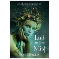 Lud-in-the-Mist (Warbler Classics Annotated Edition) - Hope Mirrlees