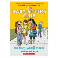 The Truth about Stacey: A Graphic Novel (the Baby-Sitters Club #2) - Ann M. Martin