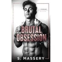 Brutal Obsession: A Dark Hockey Romance - S. Massery