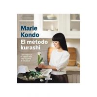 El Método Kurashi. Cómo Organizar Tu Espacio Para Crear Tu Estilo de Vida Ideal / Marie Kondo's Kurashi at Home - Marie Kondo