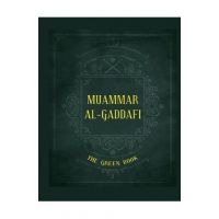 Gaddafi's The Green Book - Muammar Al-gaddafi