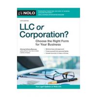 LLC or Corporation?: Choose the Right Form for Your Business - Anthony Mancuso