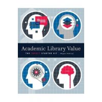 Academic Lib Value - Megan Oakleaf