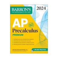 AP Precalculus Premium, 2024: 3 Practice Tests + Comprehensive Review + Online Practice - Christina Pawlowski-polanish