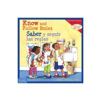 Know and Follow Rules / Saber Y Seguir Las Reglas - Cheri J. Meiners
