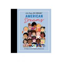 Little People, Big Dreams: American Dreams: A Treasury of 40 Inspiring Americans - Maria Isabel Sanchez Vegara