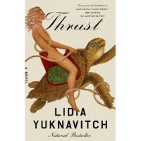Thrust - Lidia Yuknavitch