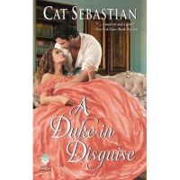 A Duke in Disguise: The Regency Impostors - Cat Sebastian