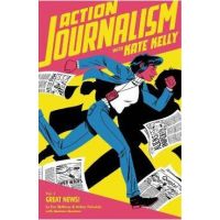 Action Journalism - Eric Skillman