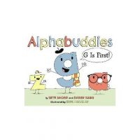 Alphabuddies: G Is First! - Beth Bacon